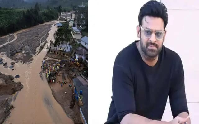ವಯನಾಡ್‌ ಭೂಕುಸಿತ ದುರಂತಕ್ಕೆ ಪ್ರಭಾಸ್‌ ಸಹಾಯ ಹಸ್ತ : 2 ಕೋಟಿ ರೂ ದೇಣಿಗೆ